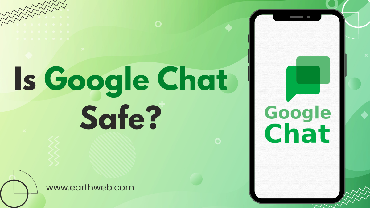 Is Google Chat Safe