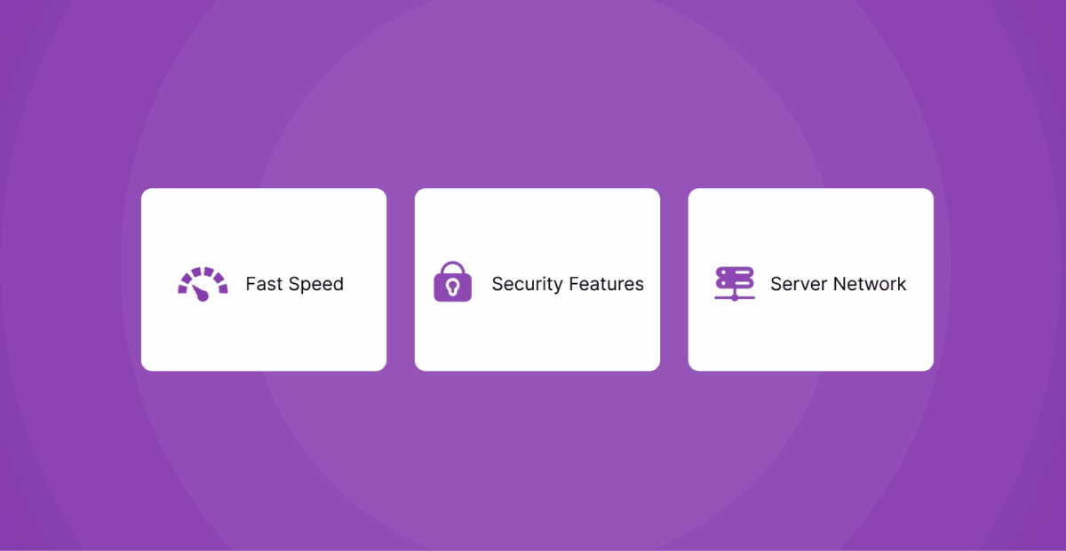 Criteria for Choosing the Best VPN Service