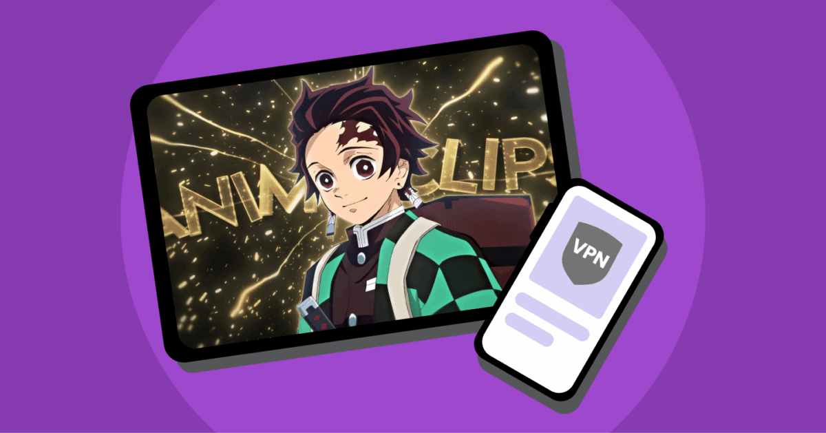 Why Use a VPN for Anime
