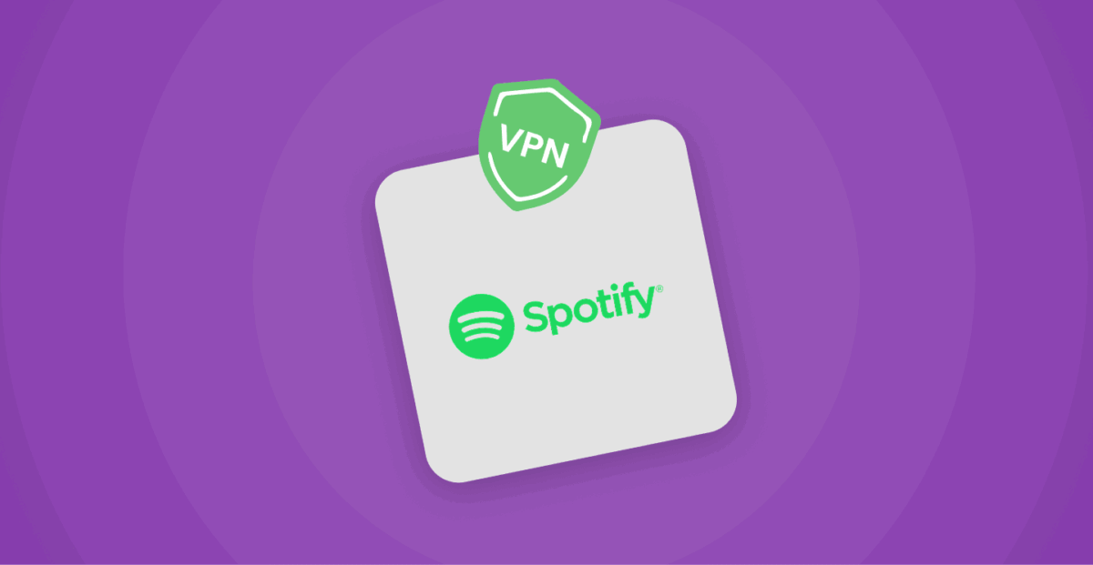 Why Use a VPN for Spotify