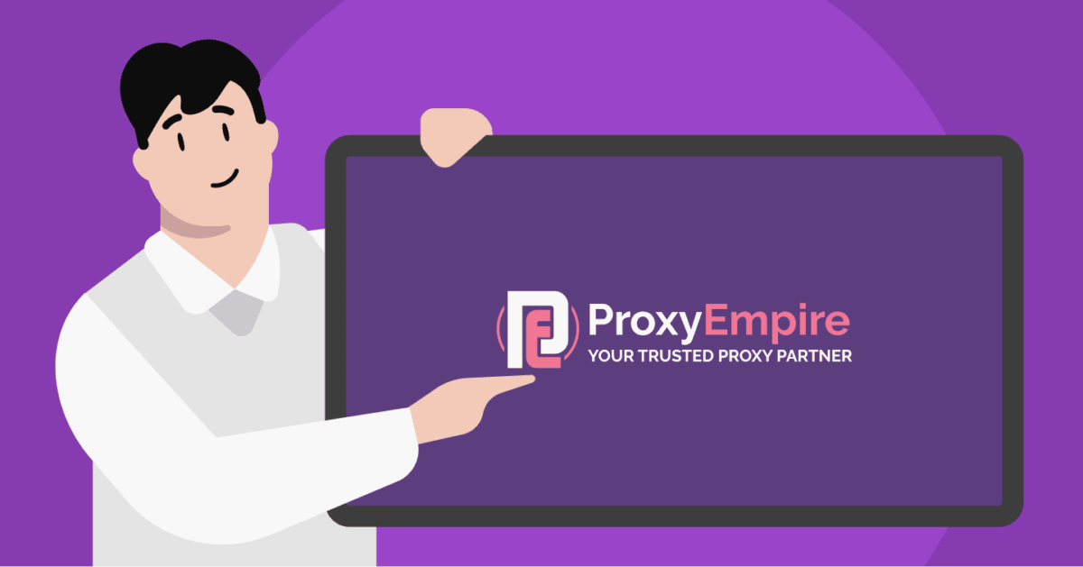 Why Choose ProxyEmpire